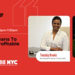 January 11th - What It Means To Be Truly Profitable? With Tuesday Brooks & Khalilah Webster